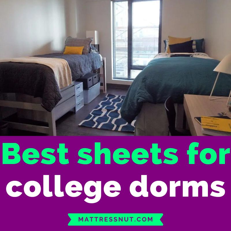 best sheets for college dorms