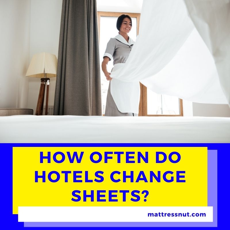 how often do hotels change bed sheets