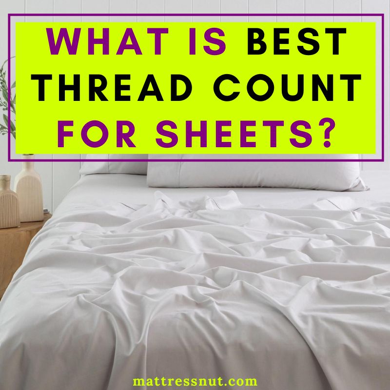 What Is Best Thread Count For Sheets 