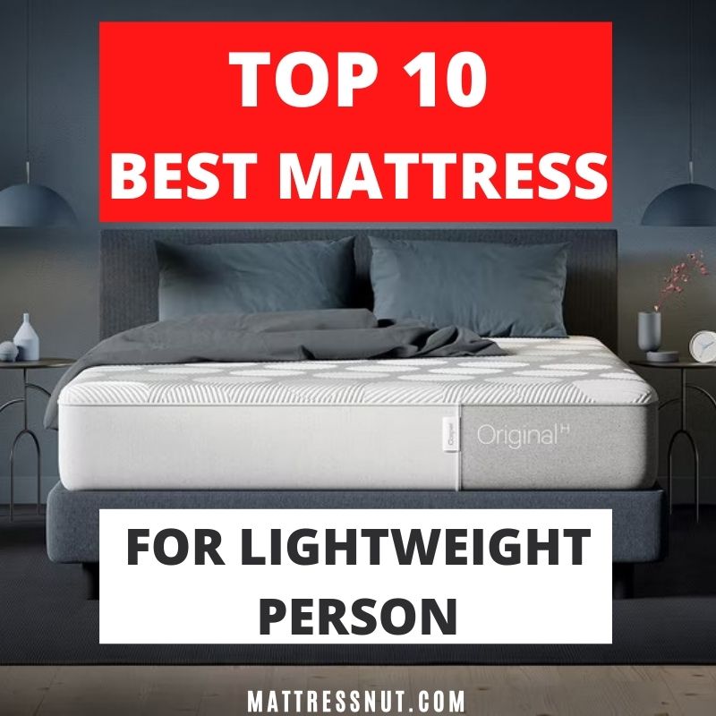 Best mattress for lightweight person