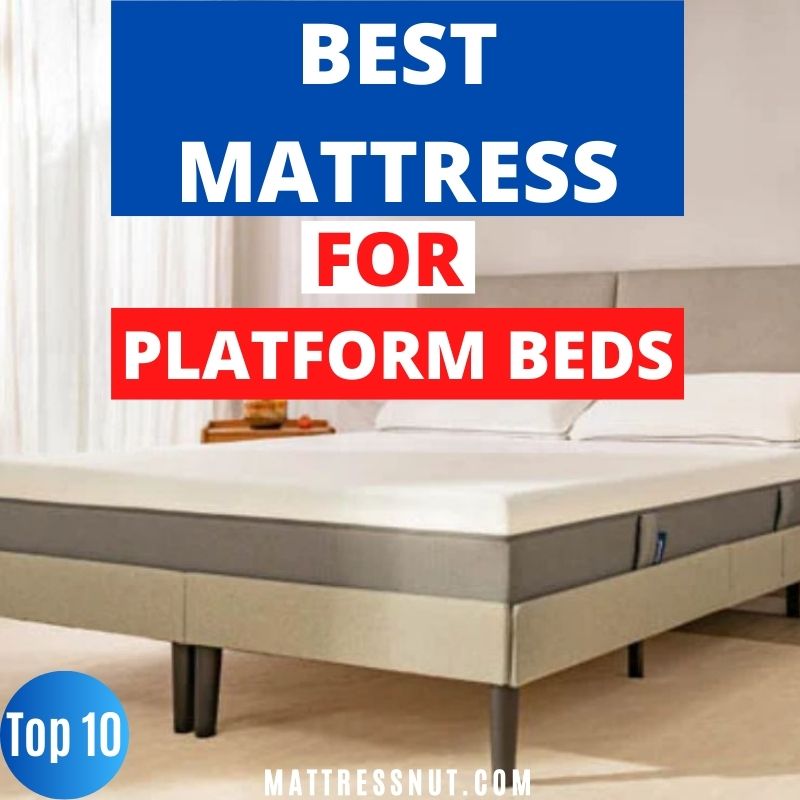 Best mattress for platform beds