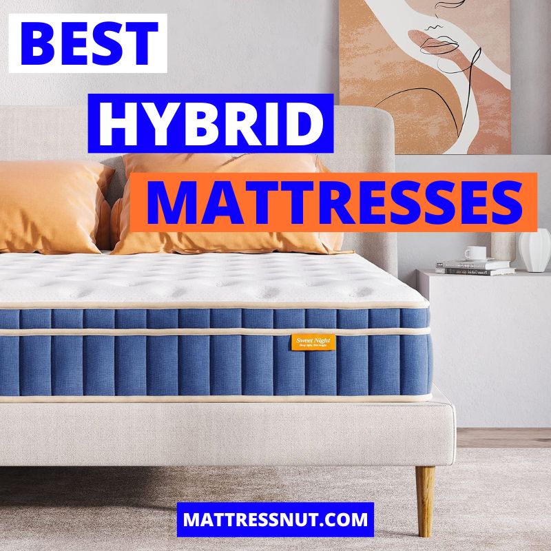 Best Hybrid Mattresses for All Budgets and Sleep Positions 2024