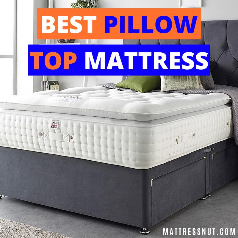 Best pillow top mattress Our Favorites for Plush, Padded Comfort