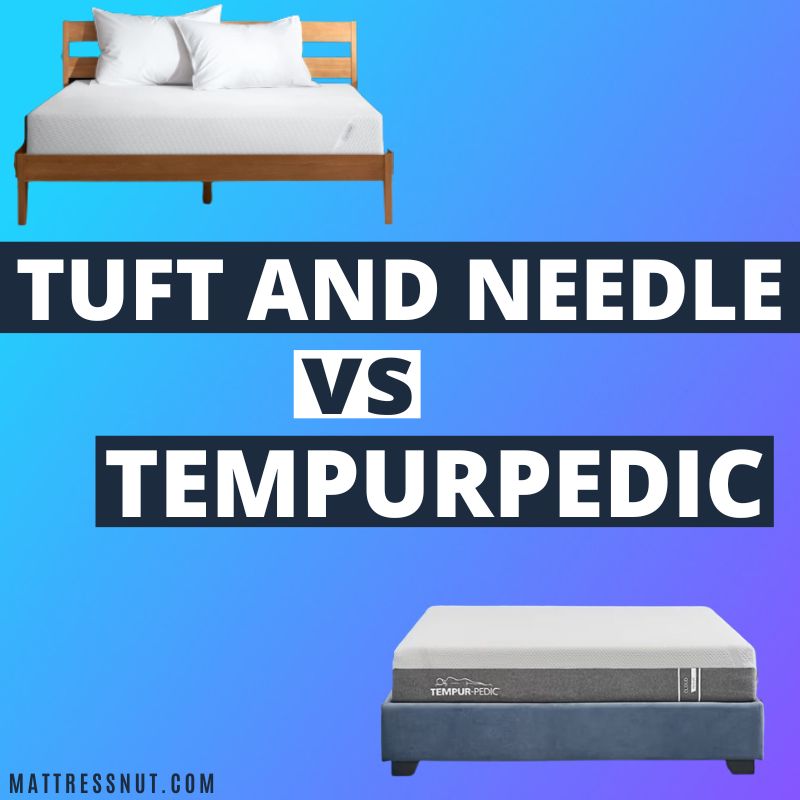 tuft and needle vs tempurpedic