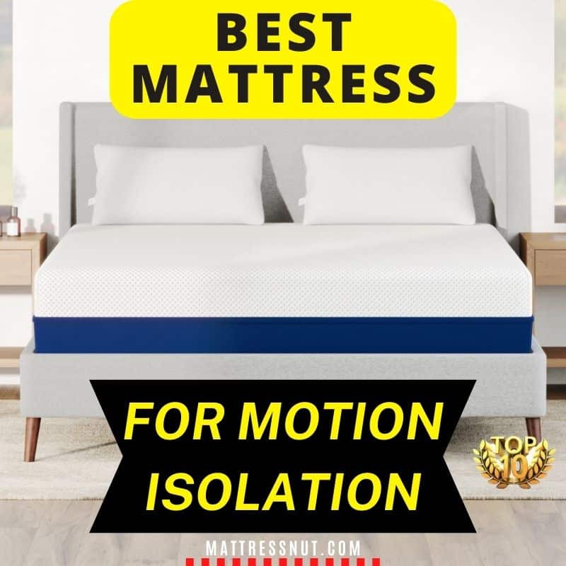 Best mattress for motion isolation