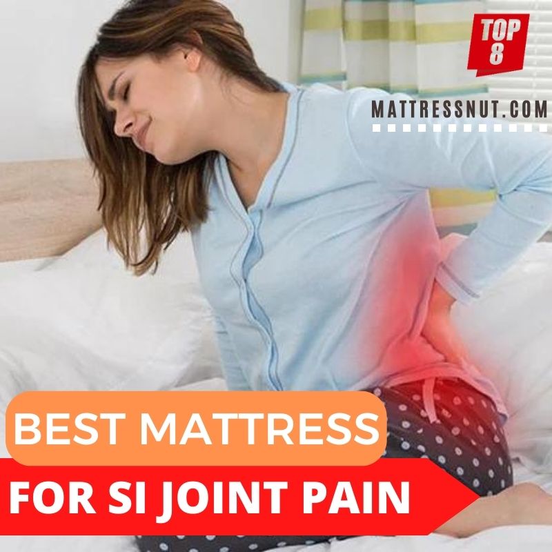 Best mattress for si joint pain