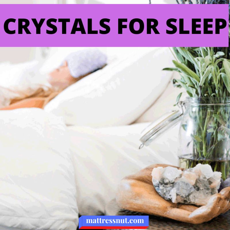 Crystals for sleep