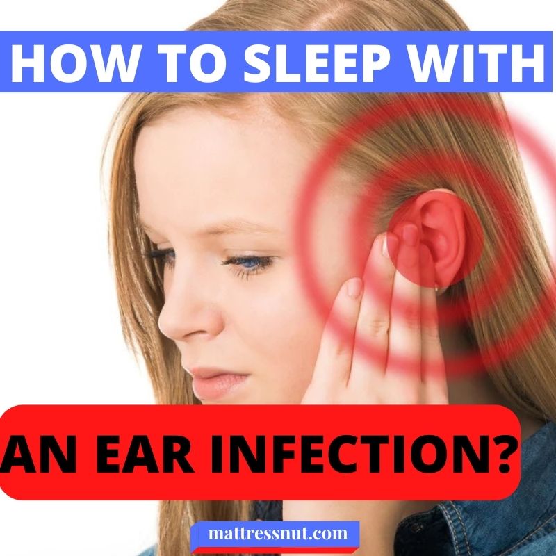 how-to-sleep-with-an-ear-infection-our-tips-to-sleep-with-an-earache