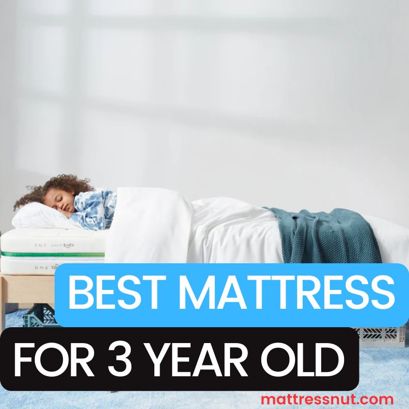 best mattress for 3 year old