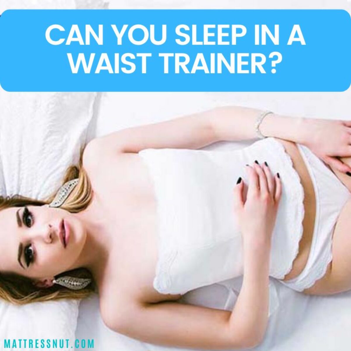 Can you sleep in a waist trainer? TheNut review