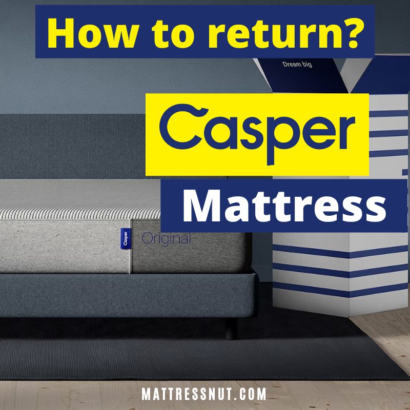 how to return casper mattress