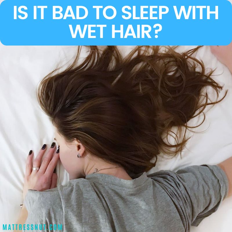 is it bad to sleep with wet hair