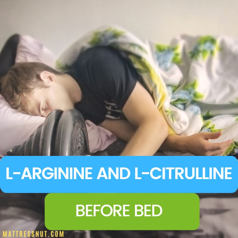 l-arginine and l-citrulline before bed