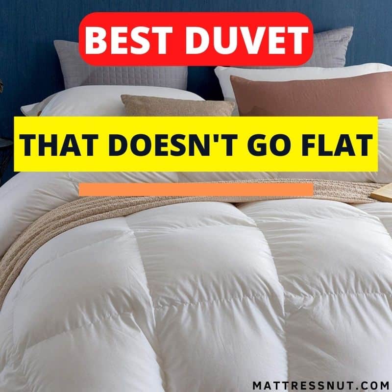 Best Duvet that doesn't go flat