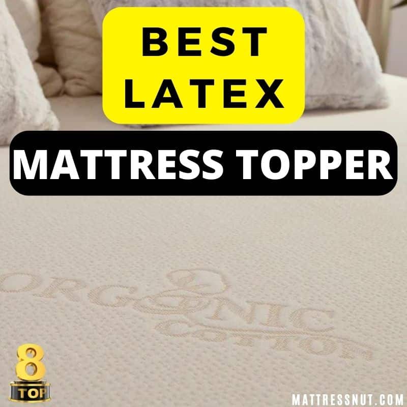 Best latex mattress topper