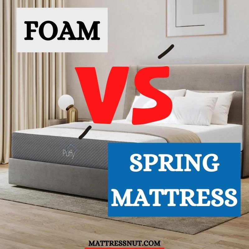 Foam vs Spring mattress