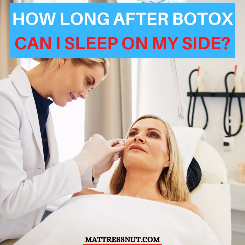 How long after botox can I sleep on my side