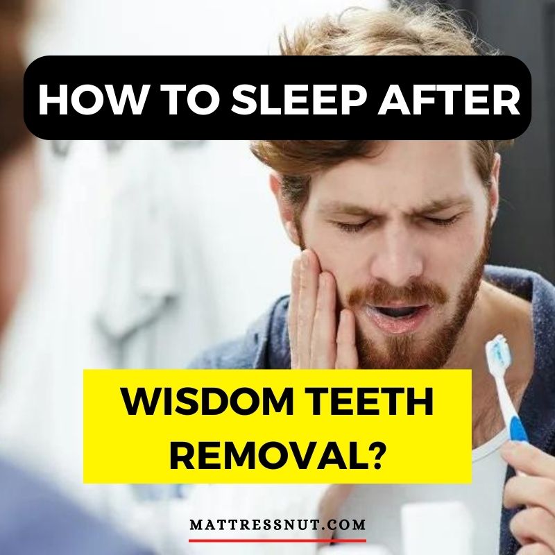 How to sleep after wisdom teeth removal