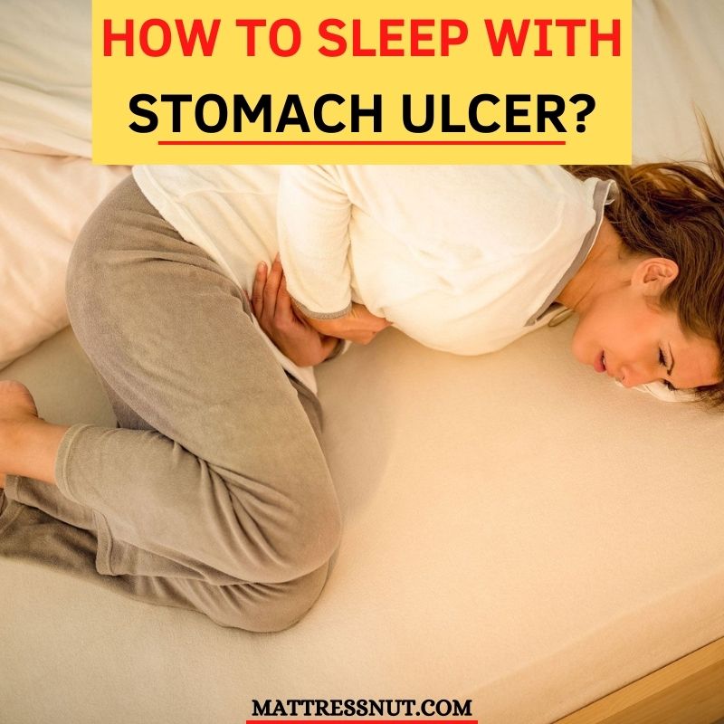 How to sleep with stomach ulcer