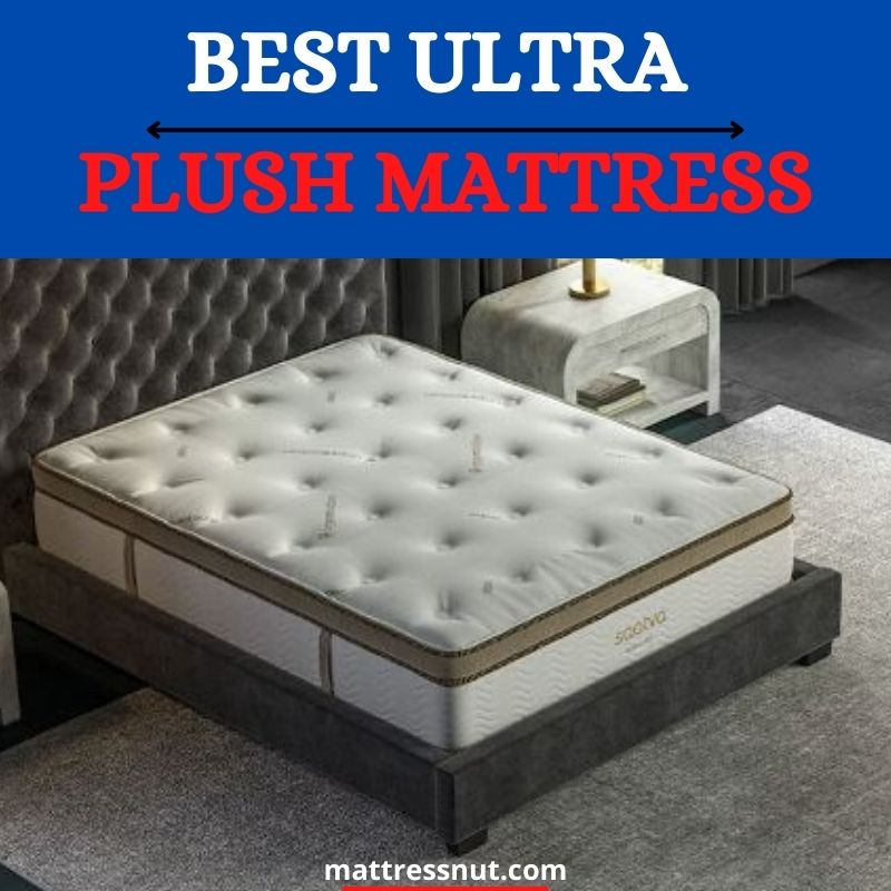 Best Ultra Plush Mattress