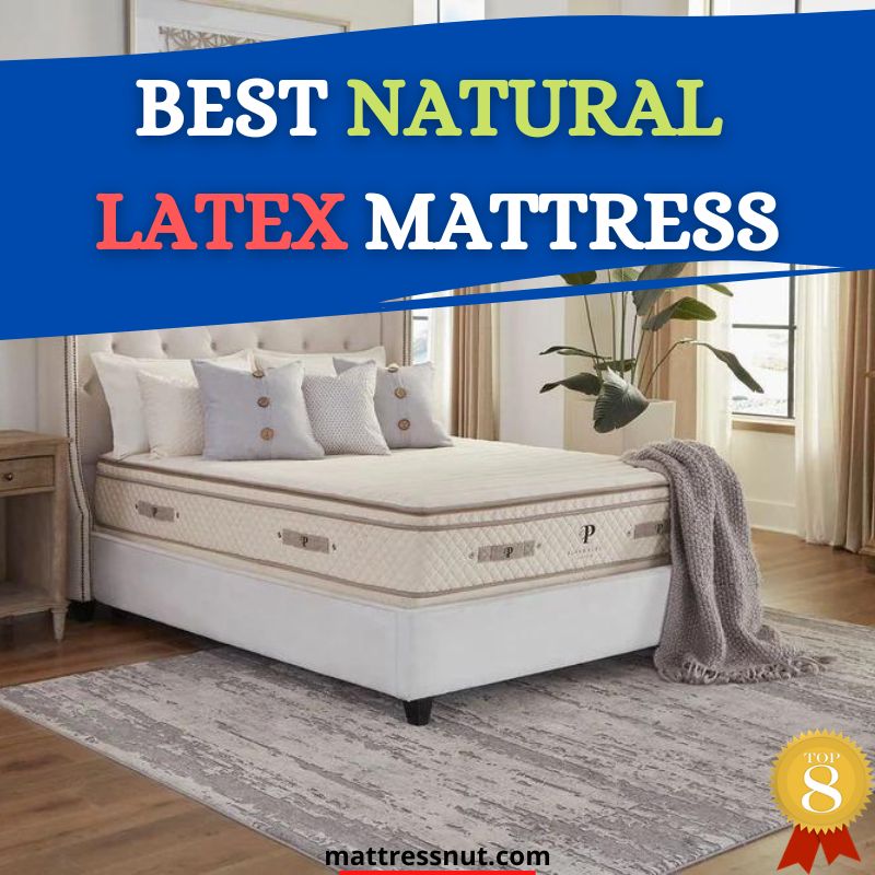 Best natural latex mattress