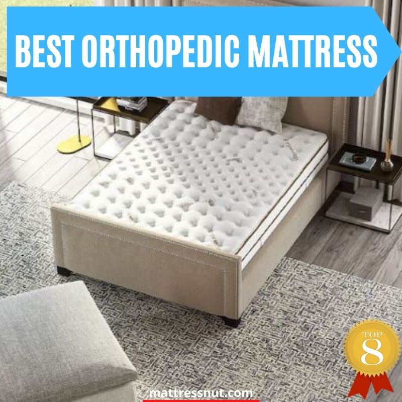 Best orthopedic mattress