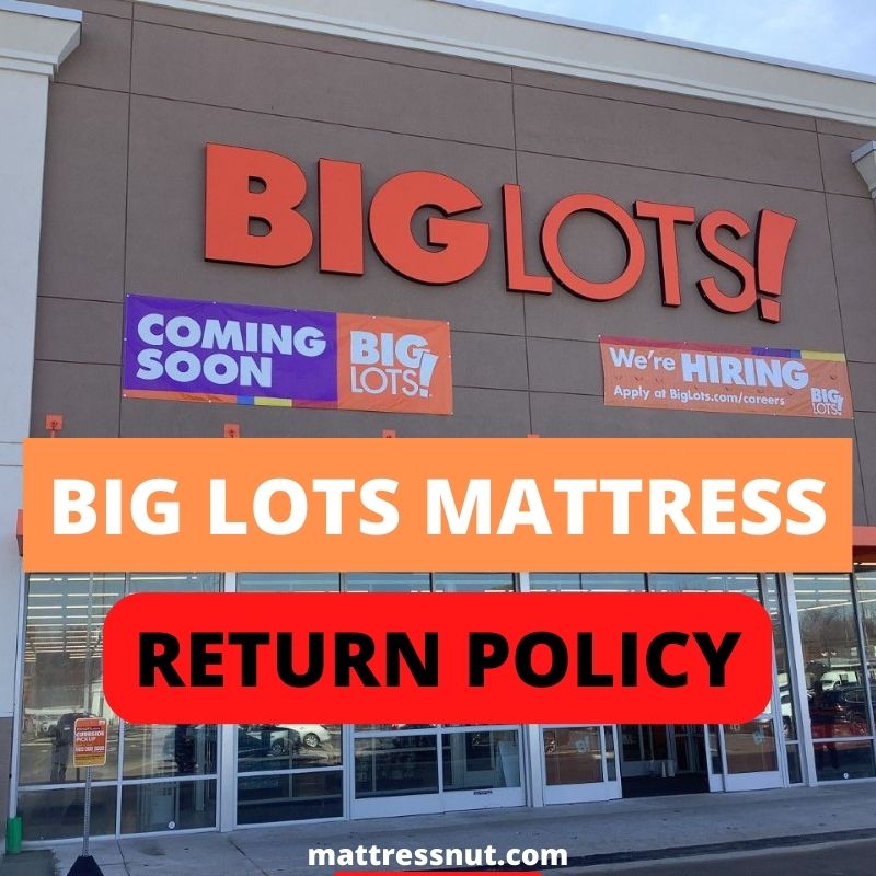 Big Lots Mattress Return Policy