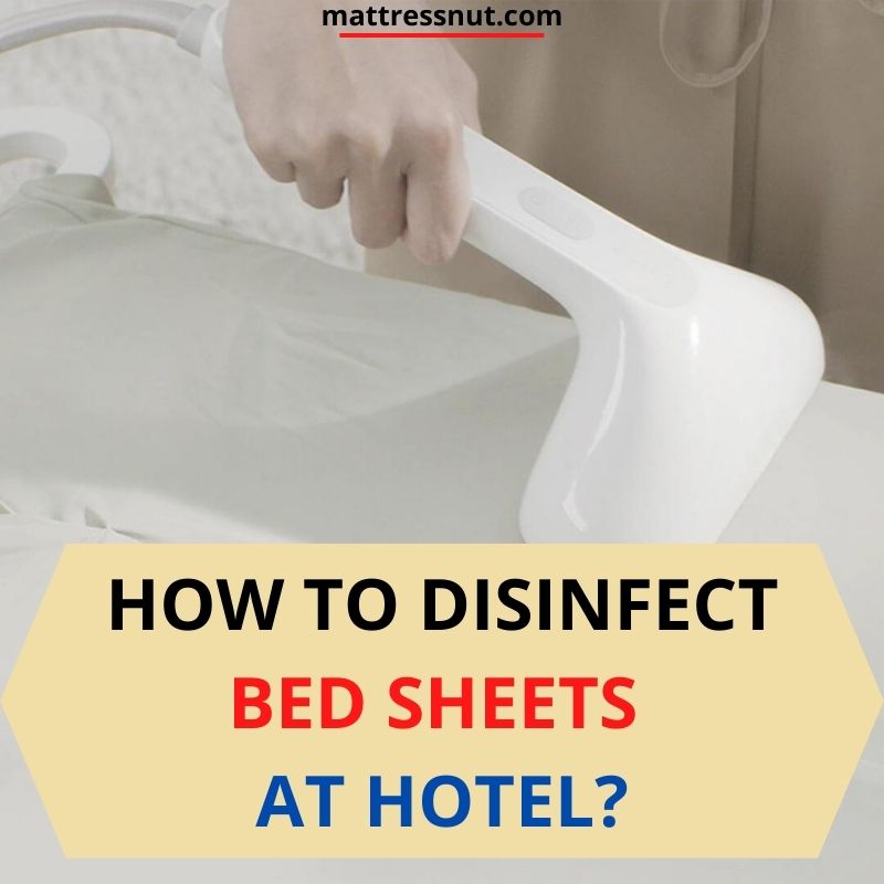 How to disinfect bed sheets at hotel