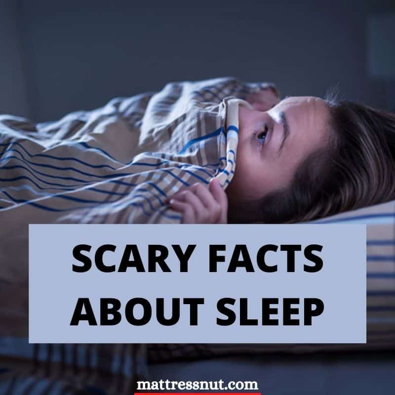 Scary facts about sleep