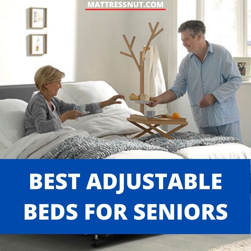 Best Adjustable Beds for Seniors, 7 toprated options for elderly