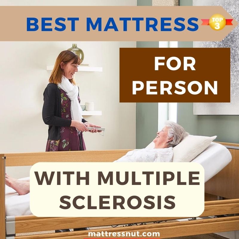 Best Mattress For Person With Multiple Sclerosis