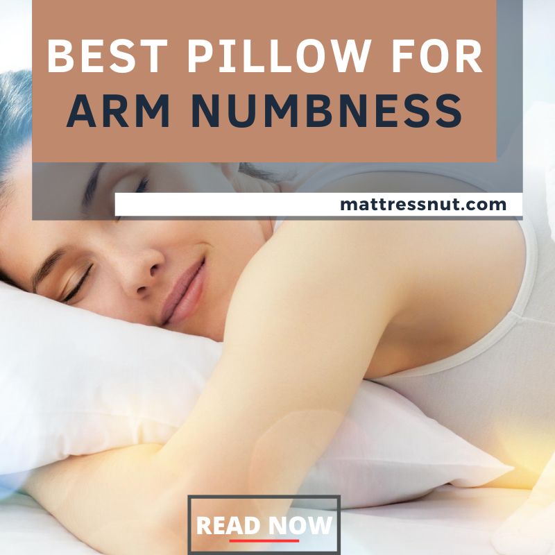 Best Pillow For Arm Numbness