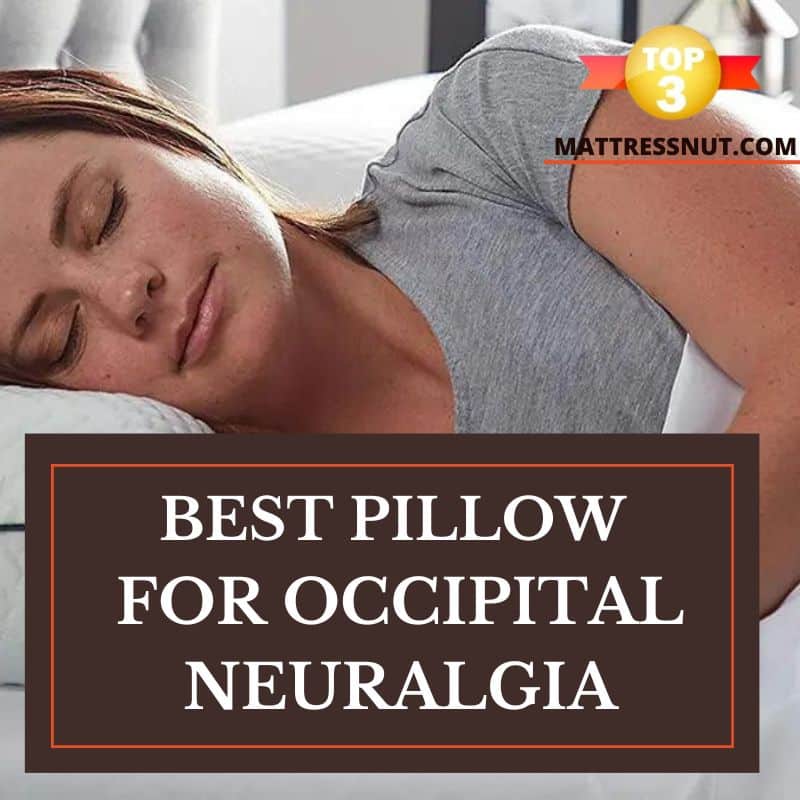 Best Pillow For Occipital Neuralgia