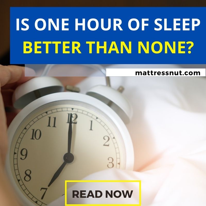 Is One Hour Of Sleep Better Than None