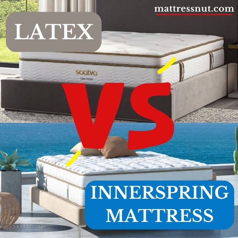 Latex vs Innerspring Mattress