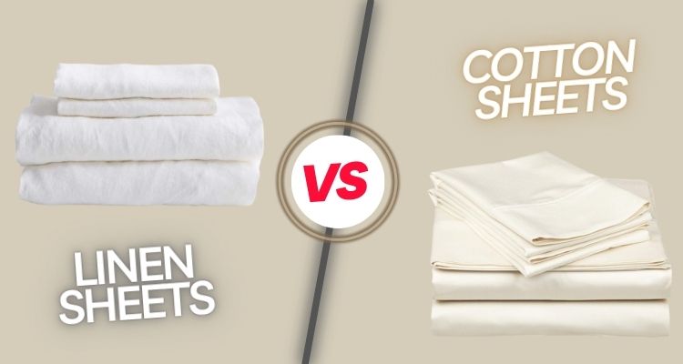 Linen vs Cotton Sheets Comparison