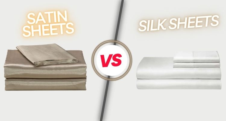 Satin vs Silk Sheets Differences