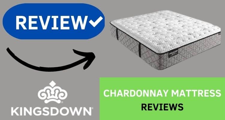 kingsdown chardonnay mattress reviews
