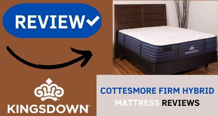 kingsdown cottesmore firm hybrid mattress reviews