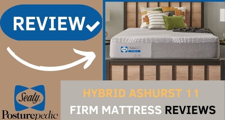 Sealy Posturepedic Hybrid Ashurst 11 Firm Mattress