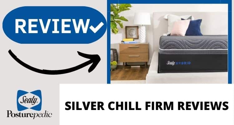 sealy silver chill firm mattress reviews