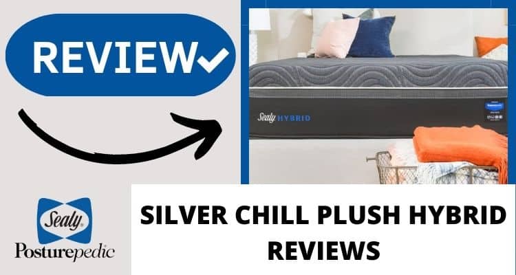 Sealy silver chill plush hybrid reviews