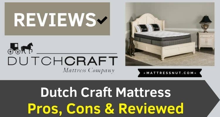 Dutch Craft Mattress Reviews