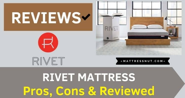 Rivet Mattress Reviews