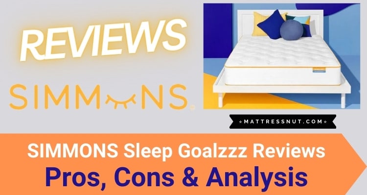 Simmons Sleep Goalzzz Reviews