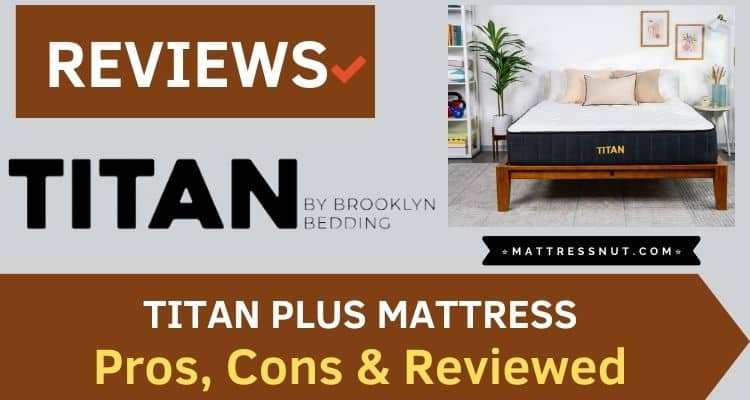 Titan plus mattress Reviews