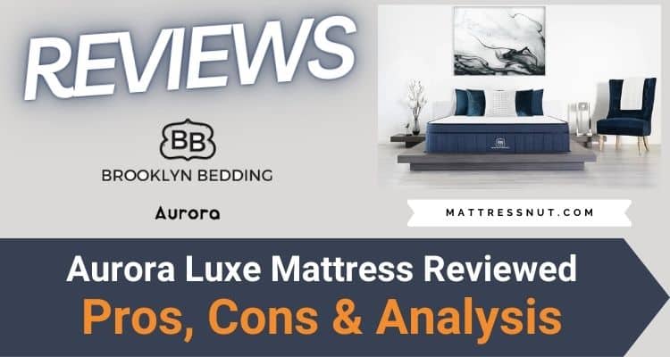 Aurora Luxe Mattress Reviews