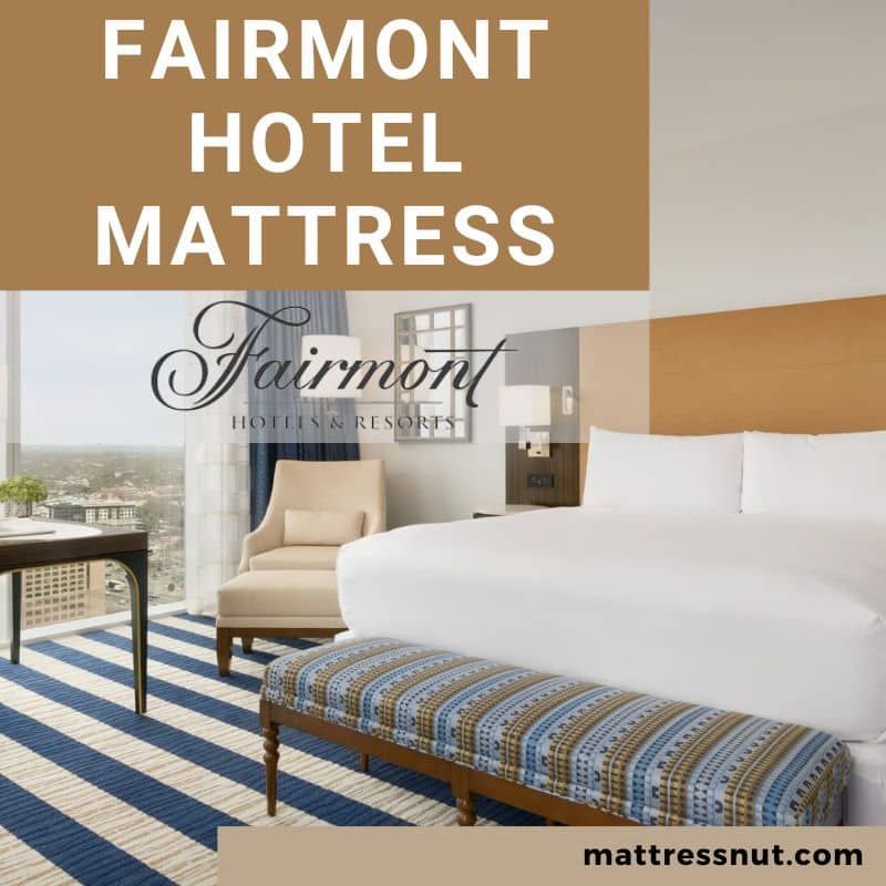 Fairmont Hotel Mattress