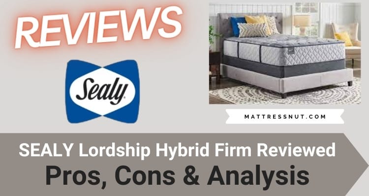 sealy lordship hybrid firm mattress reviews