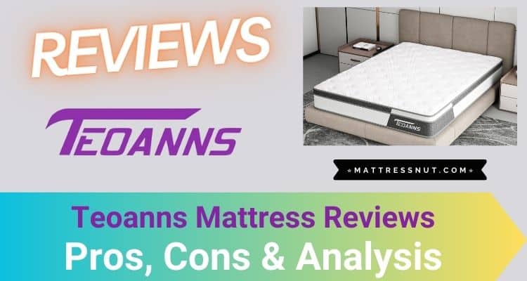 Teoanns Mattress Reviews